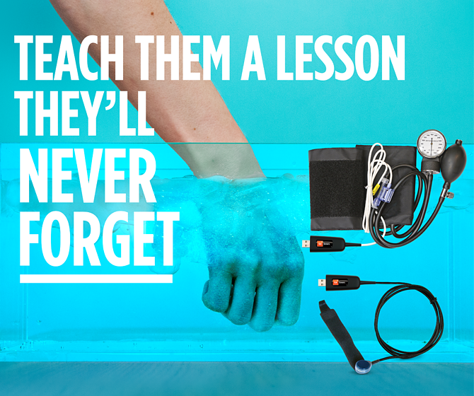 A blue image that shows a hand submerged in an ice bath, alongside an Lt Sensors Finger Pulse device and Lt Sensors Blood Pressure device. The text on the image reads, "Teach them a lesson they'll never forget".