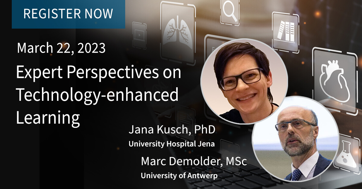 A webinar banner image that says "REGISTER NOW" at the top left. The title of the banner says "March 22, 2023" and "Expert Perspectives on Technology-enhanced Learning". There is a photo of a woman with the text "Jana Kusch, PhD, University Hospital Jena" and a photo of a man with the text "Marc Demolder, MSc, University of Antwerp". There are floating boxes in the background that contain, variously, an icon of the lungs, an icon of the human heart, an icon of a magnifying glass, and an icon of three books on a shelf.