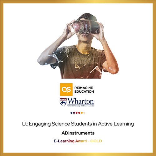 The winner's badge for the e-Learning category of the 2022 Reimagine Education Awards. It is a white square with a thin gold border. There is photo of a boy using a virtual-reality headset in the center of the badge. Below this, there are two logos: one for QS Reimagine Education and one for Wharton University of Pennsylvania. Below the logos is the text, "Lt: Engaging Students in Active Learning", "ADInstruments", and "E-Learning Award - GOLD".